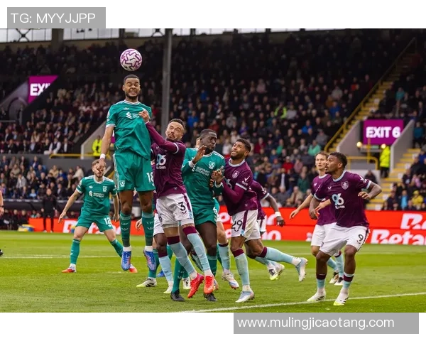 伯恩利对阵利物浦精彩赛事转播时间及观看指南分享